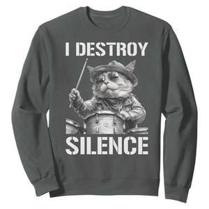 Funny Cat Rock Band Drummer Sweatshirt I Destroy Silence TS14 Dark Heather Print Your Wear