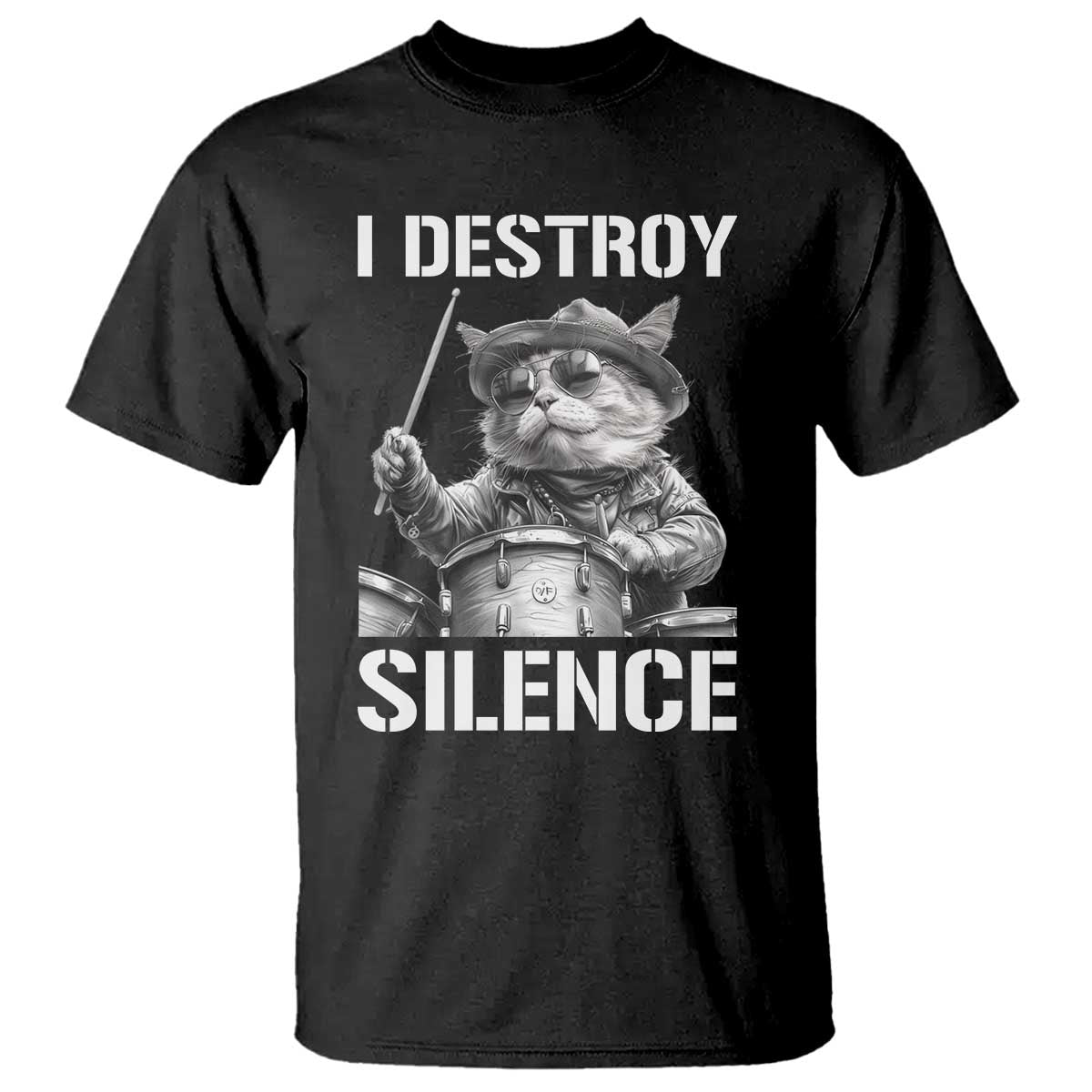 Funny Cat Rock Band Drummer T Shirt I Destroy Silence TS14 Black Print Your Wear