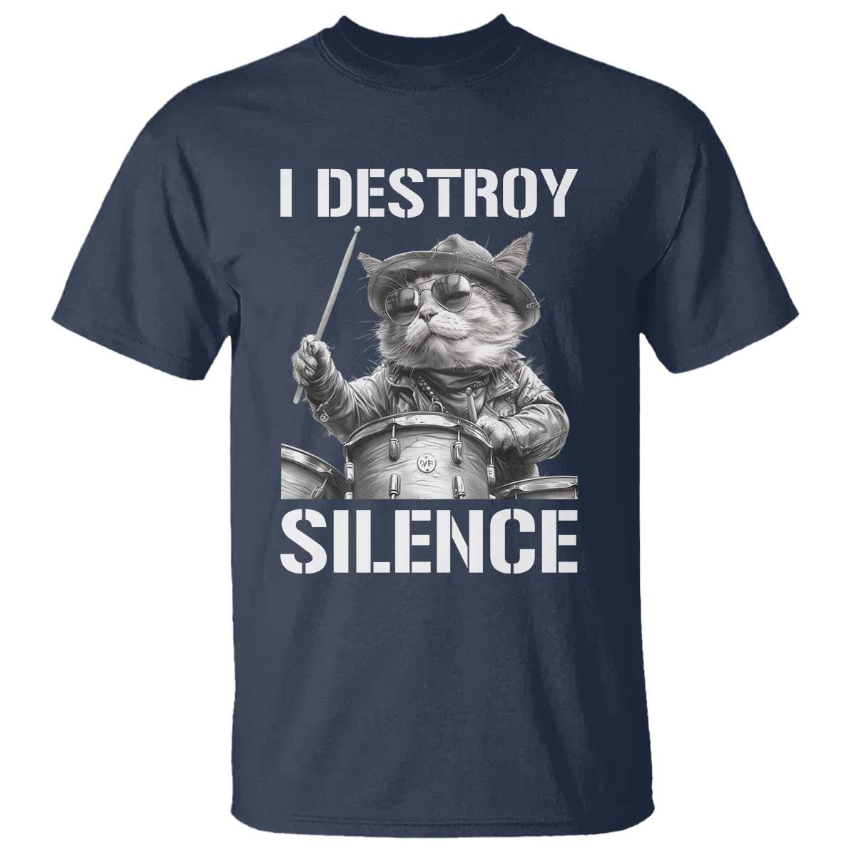 Funny Cat Rock Band Drummer T Shirt I Destroy Silence TS14 Navy Print Your Wear