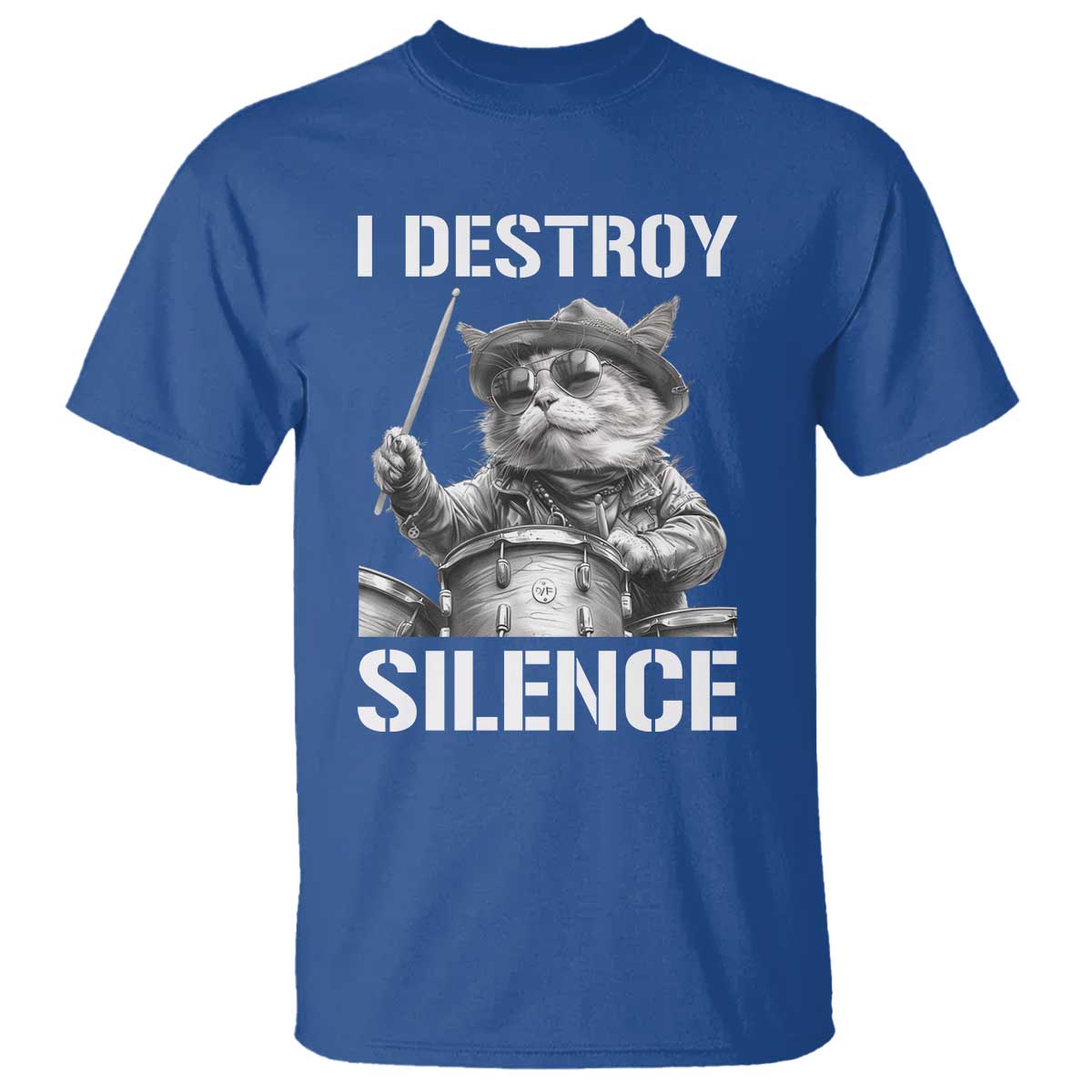 Funny Cat Rock Band Drummer T Shirt I Destroy Silence TS14 Royal Blue Print Your Wear