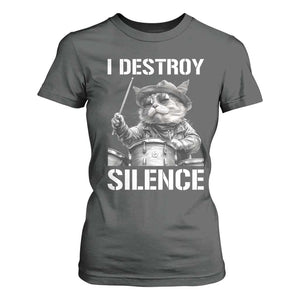 Funny Cat Rock Band Drummer T Shirt For Women I Destroy Silence TS14 Dark Heather Print Your Wear