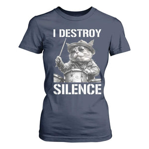 Funny Cat Rock Band Drummer T Shirt For Women I Destroy Silence TS14 Navy Print Your Wear