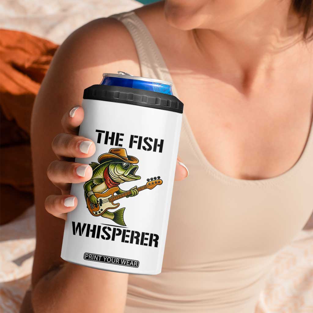 Funny Bass Fishing 4 in 1 Can Cooler Tumbler The Fish Whisperer Fisherman Humor TS14 Print Your Wear