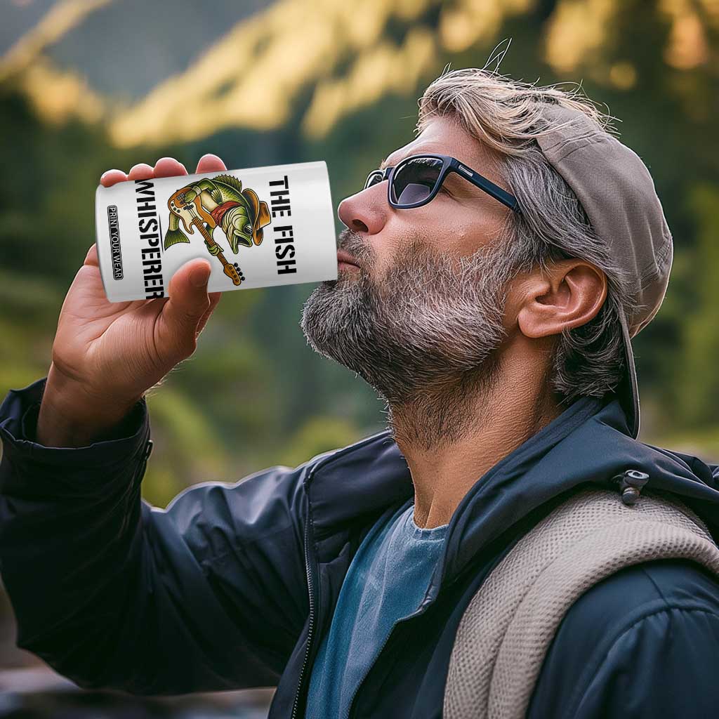 Funny Bass Fishing 4 in 1 Can Cooler Tumbler The Fish Whisperer Fisherman Humor TS14 Print Your Wear
