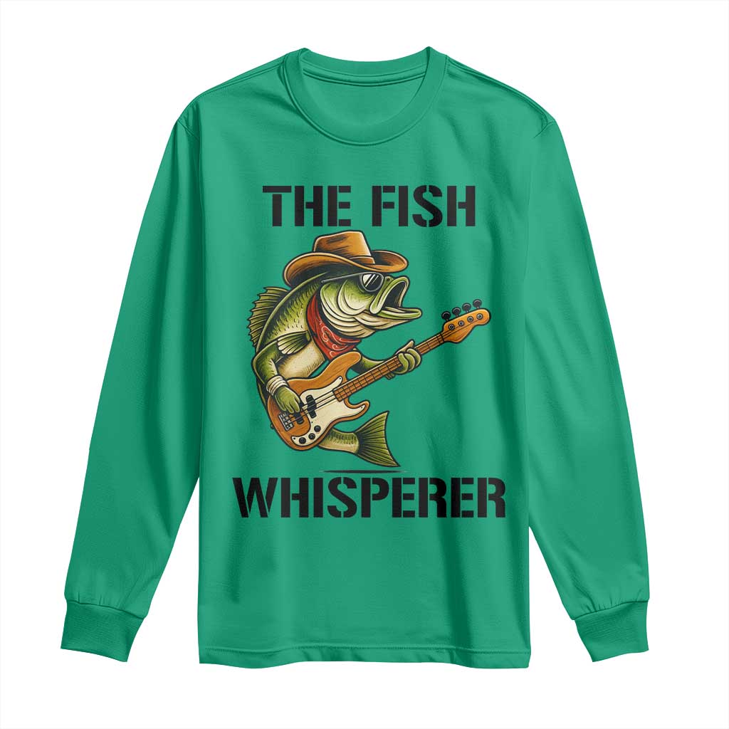 Funny Bass Fishing Long Sleeve Shirt The Fish Whisperer Fisherman Humor TS14 Irish Green Print Your Wear