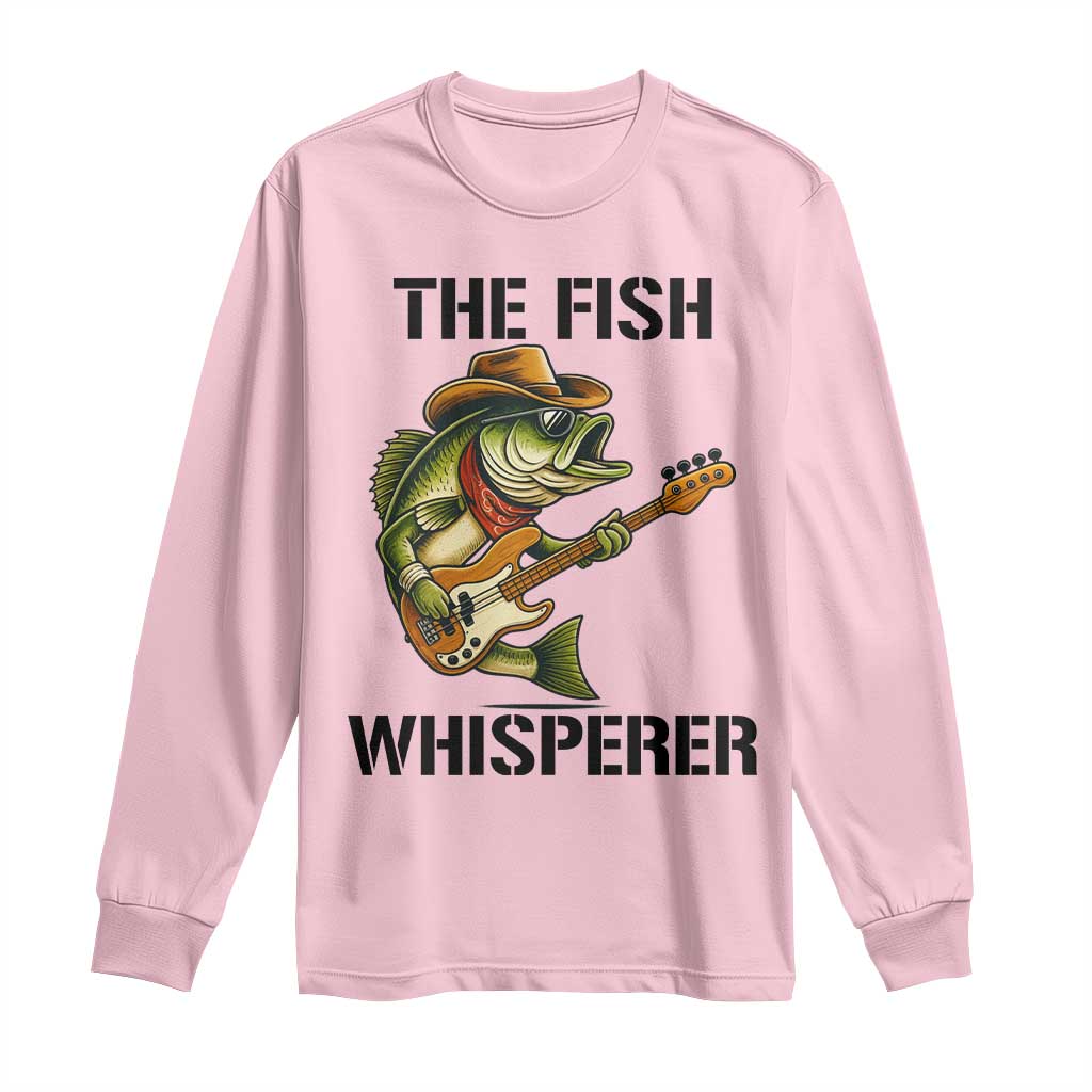Funny Bass Fishing Long Sleeve Shirt The Fish Whisperer Fisherman Humor TS14 Light Pink Print Your Wear
