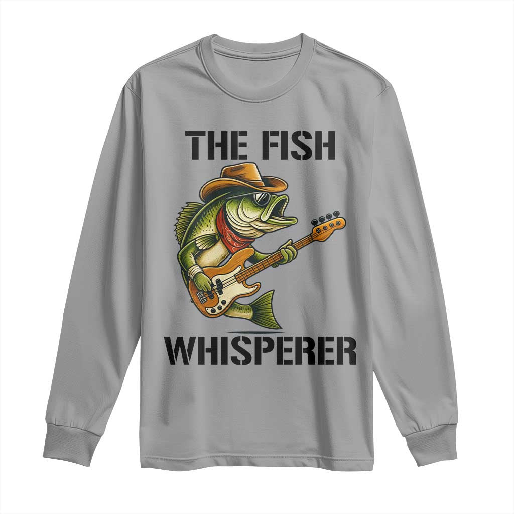 Funny Bass Fishing Long Sleeve Shirt The Fish Whisperer Fisherman Humor TS14 Sport Gray Print Your Wear