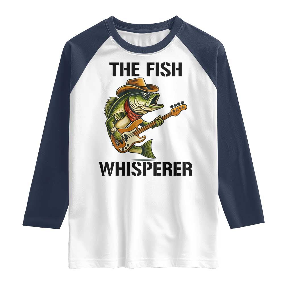 Funny Bass Fishing Raglan Shirt The Fish Whisperer Fisherman Humor TS14 White Navy Print Your Wear