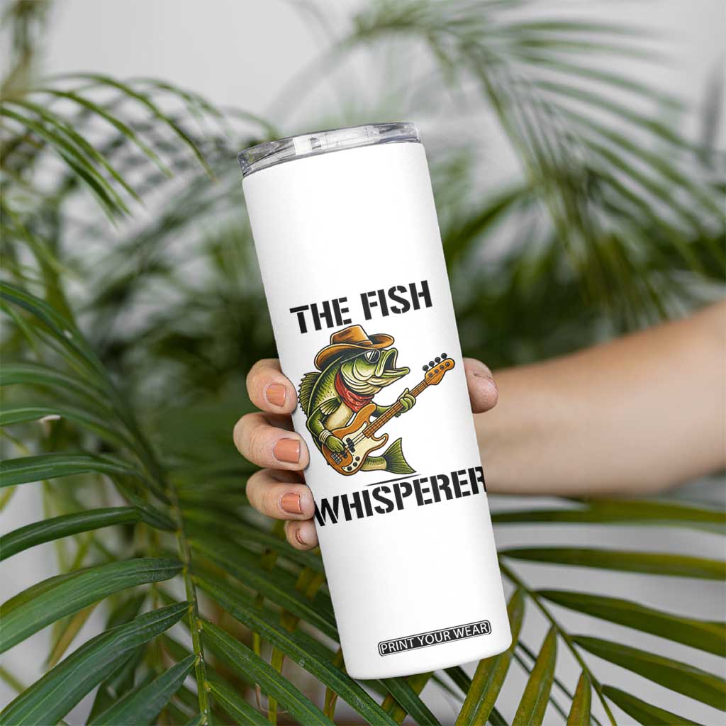 Funny Bass Fishing Skinny Tumbler The Fish Whisperer Fisherman Humor TS14 Print Your Wear
