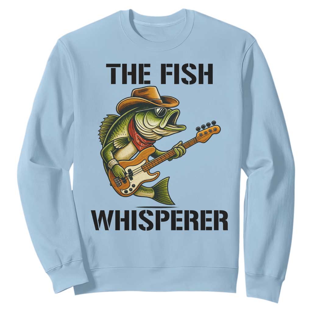 Funny Bass Fishing Sweatshirt The Fish Whisperer Fisherman Humor TS14 Light Blue Print Your Wear