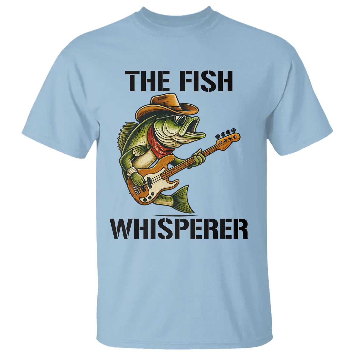 Funny Bass Fishing T Shirt The Fish Whisperer Fisherman Humor TS14 Light Blue Print Your Wear