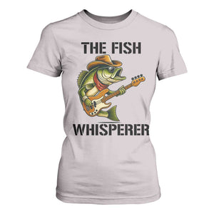 Funny Bass Fishing T Shirt For Women The Fish Whisperer Fisherman Humor TS14 Ice Gray Print Your Wear