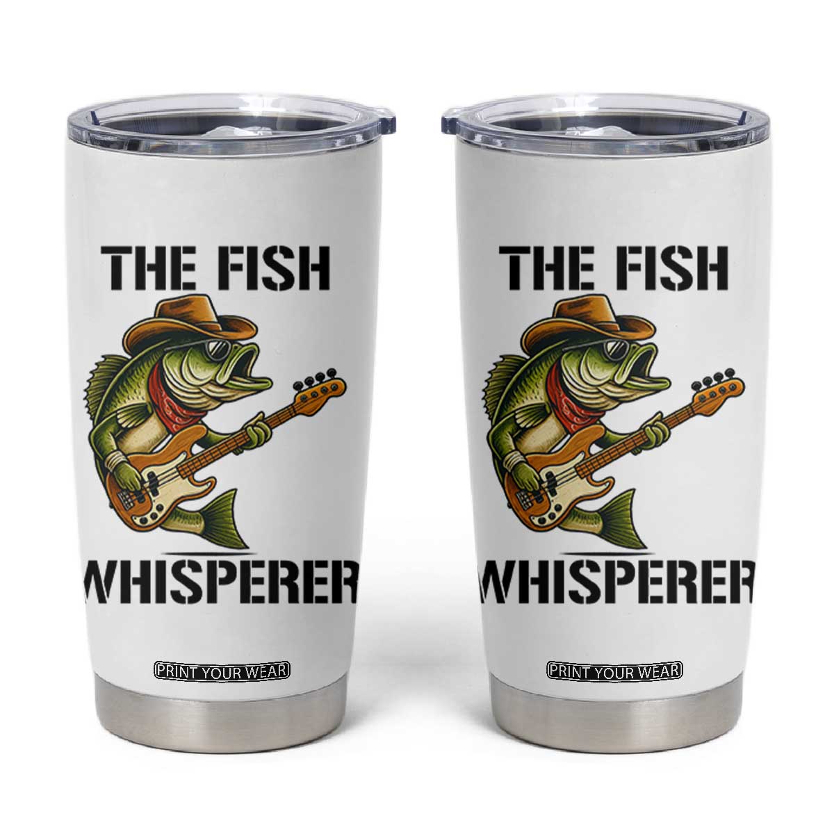 Funny Bass Fishing Tumbler Cup The Fish Whisperer Fisherman Humor TS14 White Print Your Wear