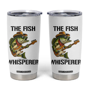 Funny Bass Fishing Tumbler Cup The Fish Whisperer Fisherman Humor TS14 White Print Your Wear