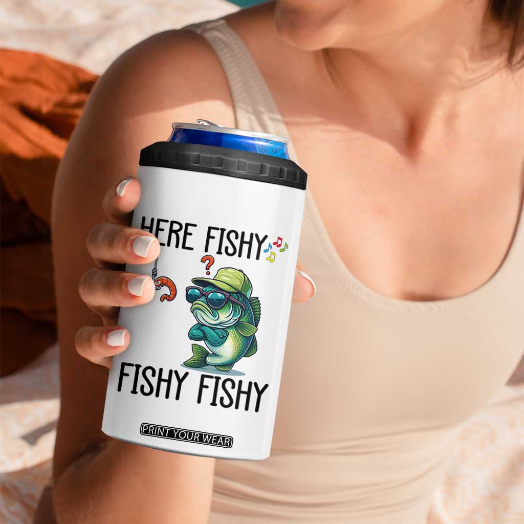 Funny Bass Fish 4 in 1 Can Cooler Tumbler Here Fishy Fishy Fisherman Fishing Lover TS14 Print Your Wear
