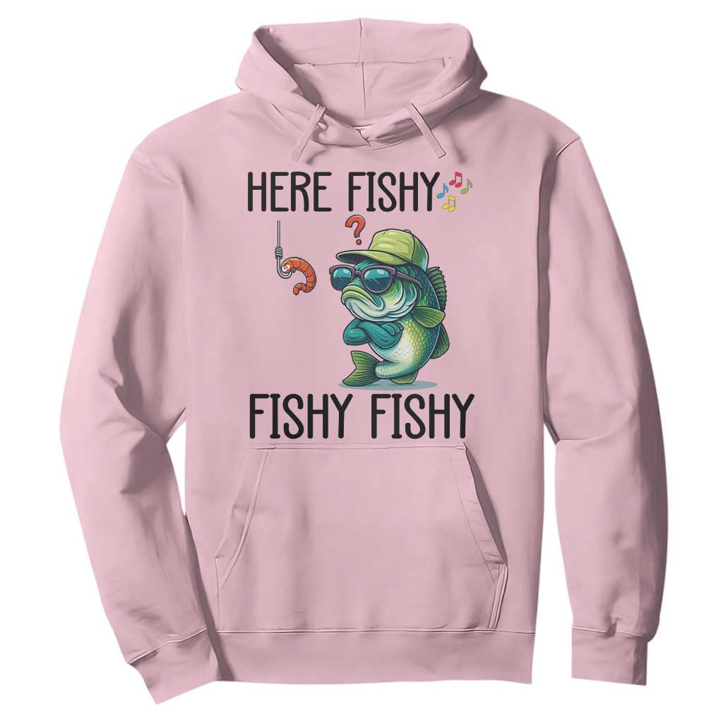 Funny Bass Fish Hoodie Here Fishy Fishy Fisherman Fishing Lover TS14 Light Pink Print Your Wear