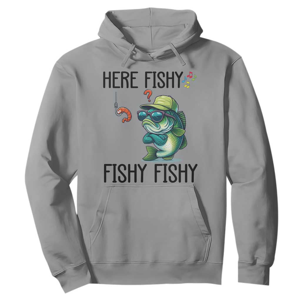 Funny Bass Fish Hoodie Here Fishy Fishy Fisherman Fishing Lover TS14 Sport Gray Print Your Wear