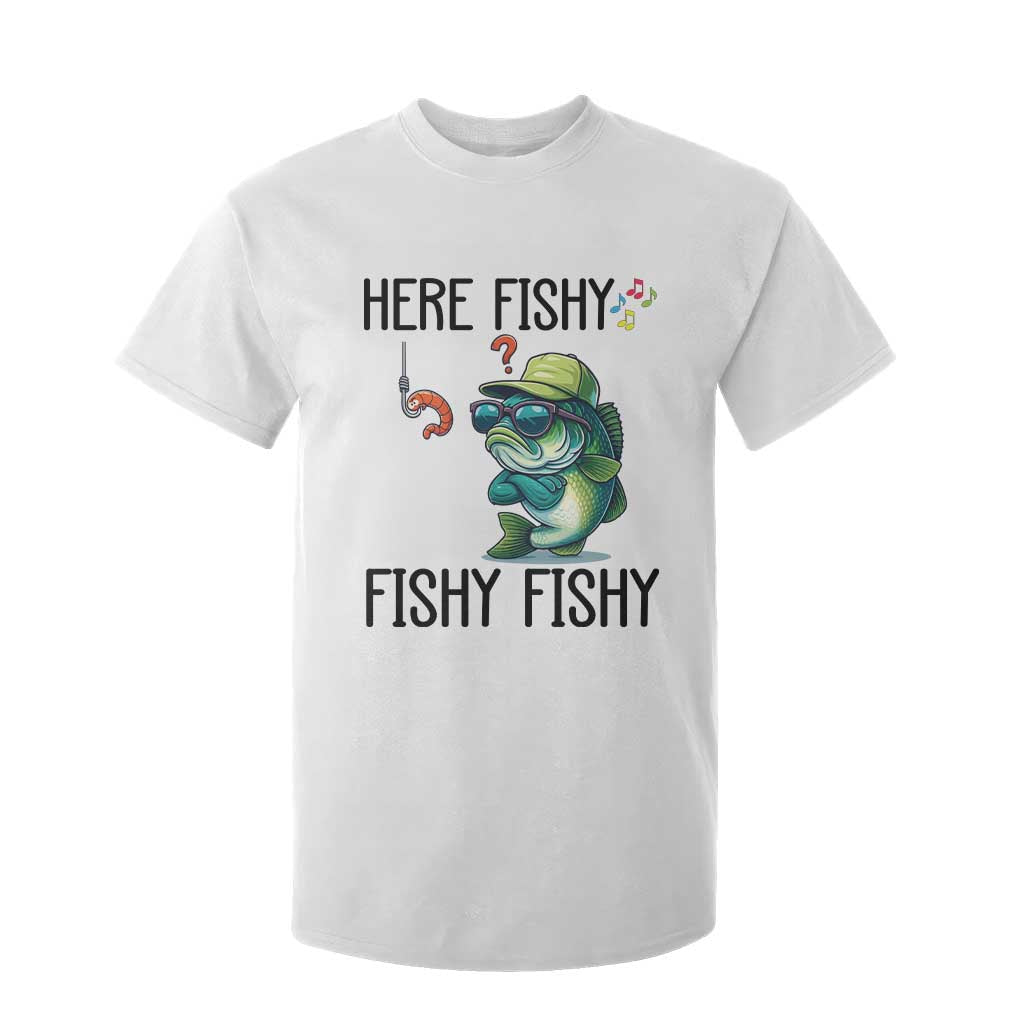 Funny Bass Fish T Shirt For Kid Here Fishy Fishy Fisherman Fishing Lover TS14 White Print Your Wear