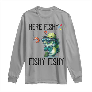 Funny Bass Fish Long Sleeve Shirt Here Fishy Fishy Fisherman Fishing Lover TS14 Sport Gray Print Your Wear