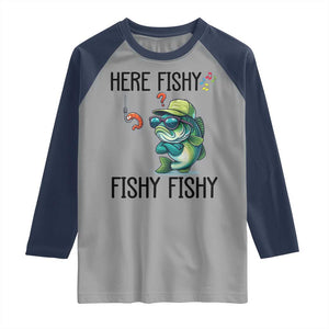 Funny Bass Fish Raglan Shirt Here Fishy Fishy Fisherman Fishing Lover TS14 Sport Gray Navy Print Your Wear