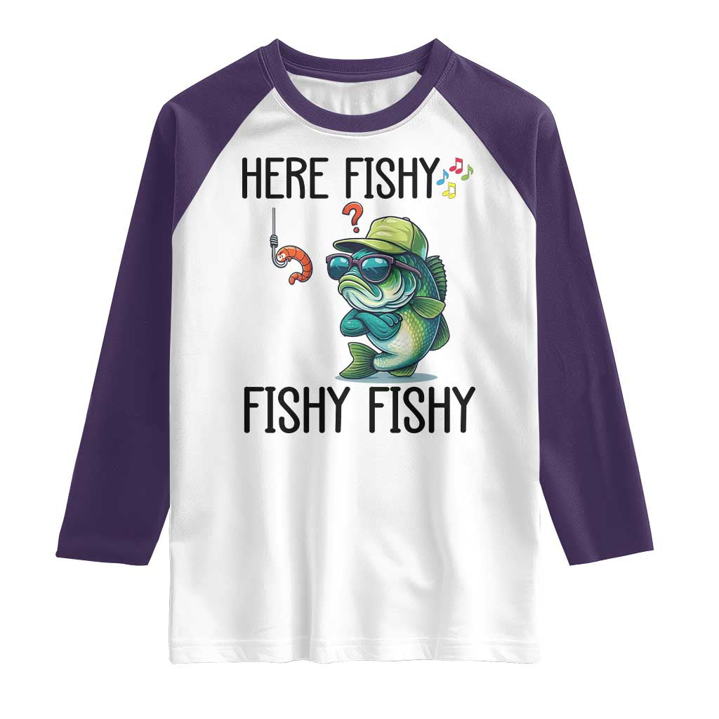 Funny Bass Fish Raglan Shirt Here Fishy Fishy Fisherman Fishing Lover TS14 White Purple Print Your Wear