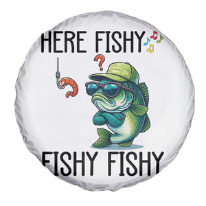 Funny Bass Fish Spare Tire Cover Here Fishy Fishy Fisherman Fishing Lover TS14 Print Your Wear