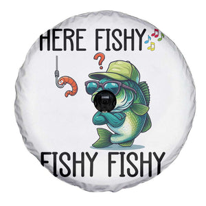 Funny Bass Fish Spare Tire Cover Here Fishy Fishy Fisherman Fishing Lover TS14 Print Your Wear
