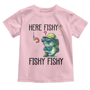 Funny Bass Fish Toddler T Shirt Here Fishy Fishy Fisherman Fishing Lover TS14 Light Pink Print Your Wear