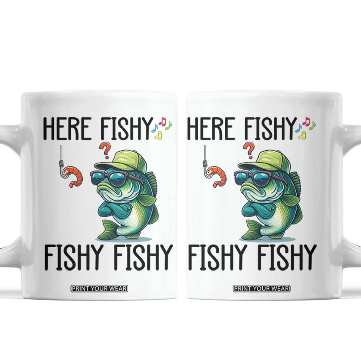 Funny Bass Fish Coffee Mug Here Fishy Fishy Fisherman Fishing Lover TS14 White Print Your Wear