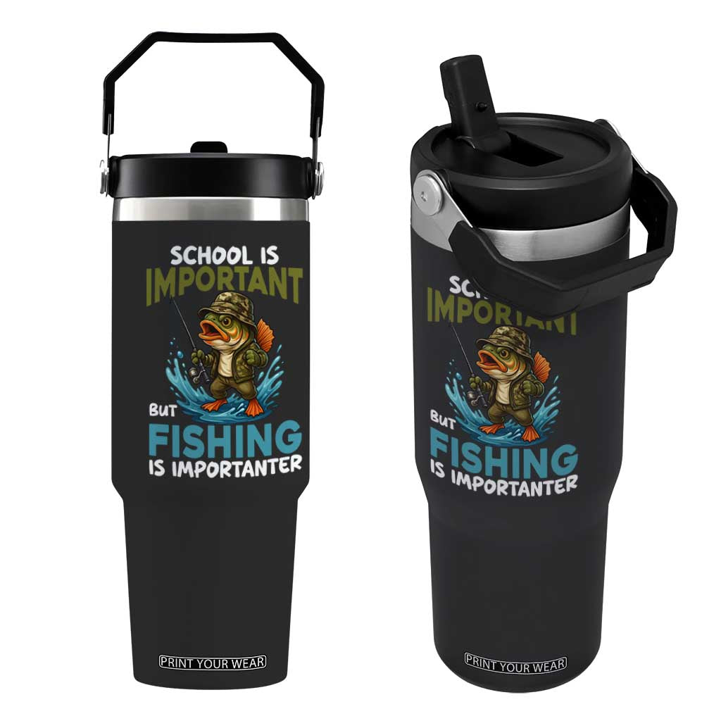 School Is Important But Fishing Is Important Flip Straw Tumbler Funny Bass Fishing TS14 One Size: 30 oz Black Print Your Wear