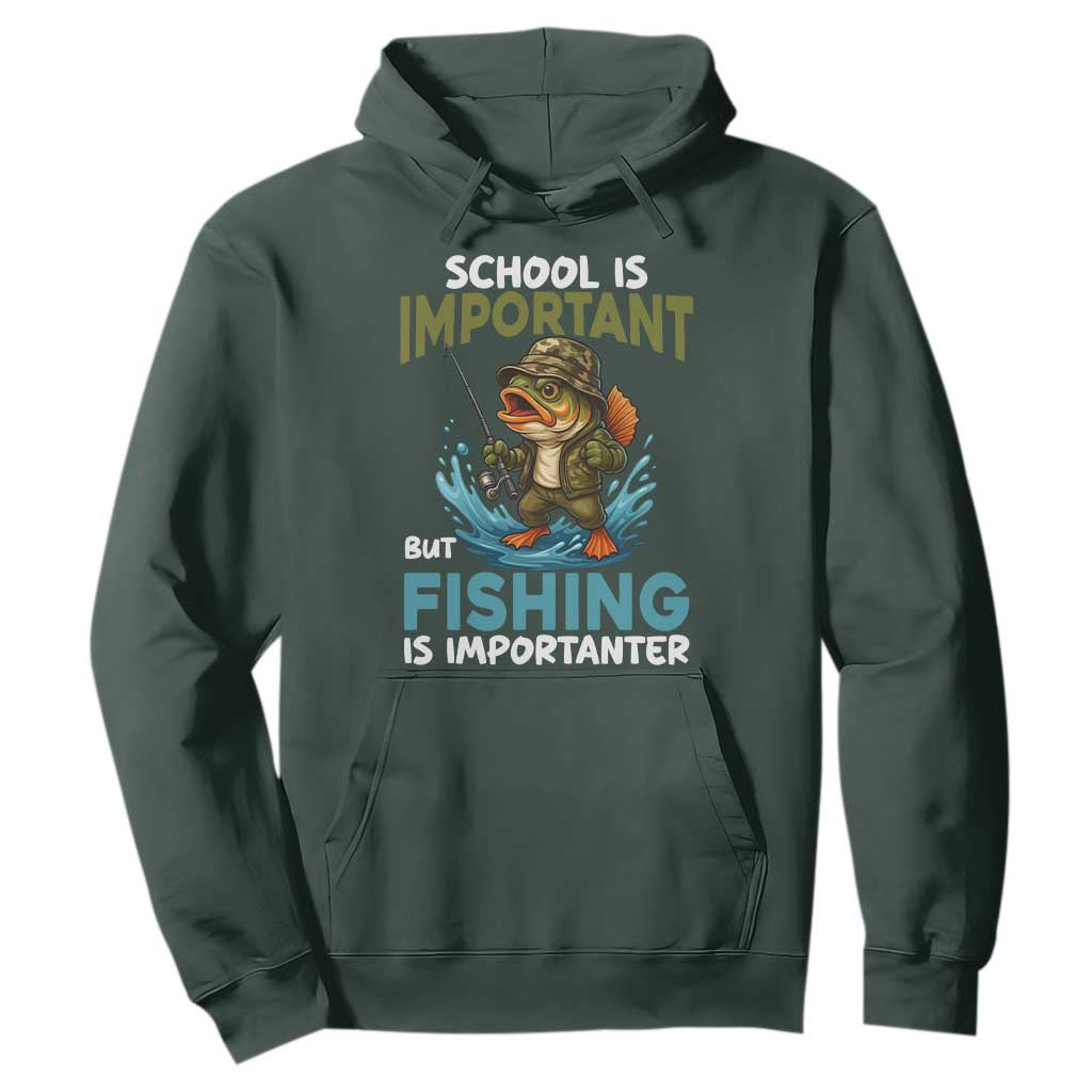 School Is Important But Fishing Is Important Hoodie Funny Bass Fishing TS14 Dark Forest Green Print Your Wear