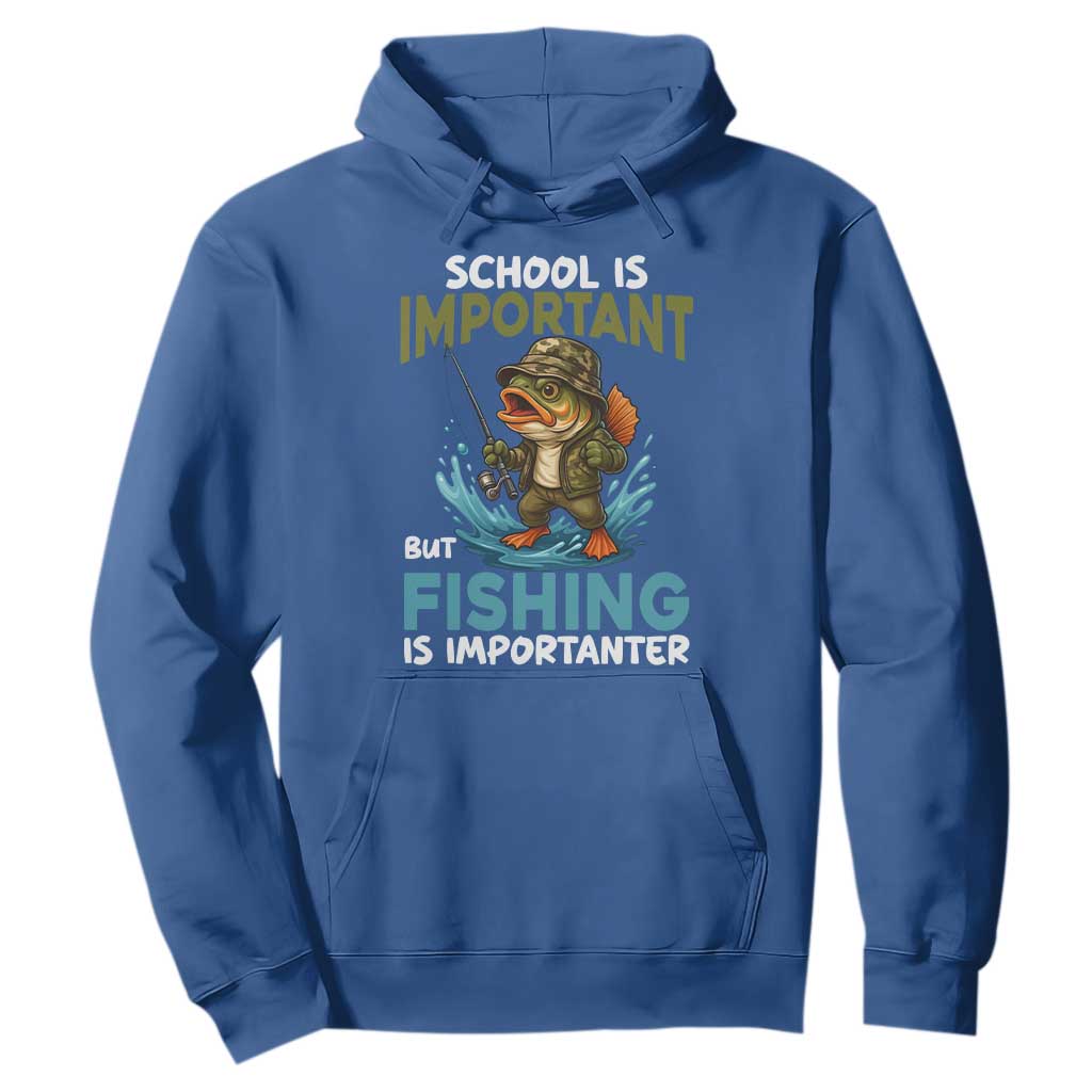 School Is Important But Fishing Is Important Hoodie Funny Bass Fishing TS14 Royal Blue Print Your Wear