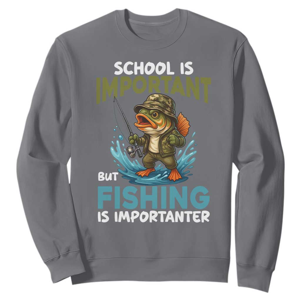 School Is Important But Fishing Is Important Sweatshirt Funny Bass Fishing TS14 Charcoal Print Your Wear