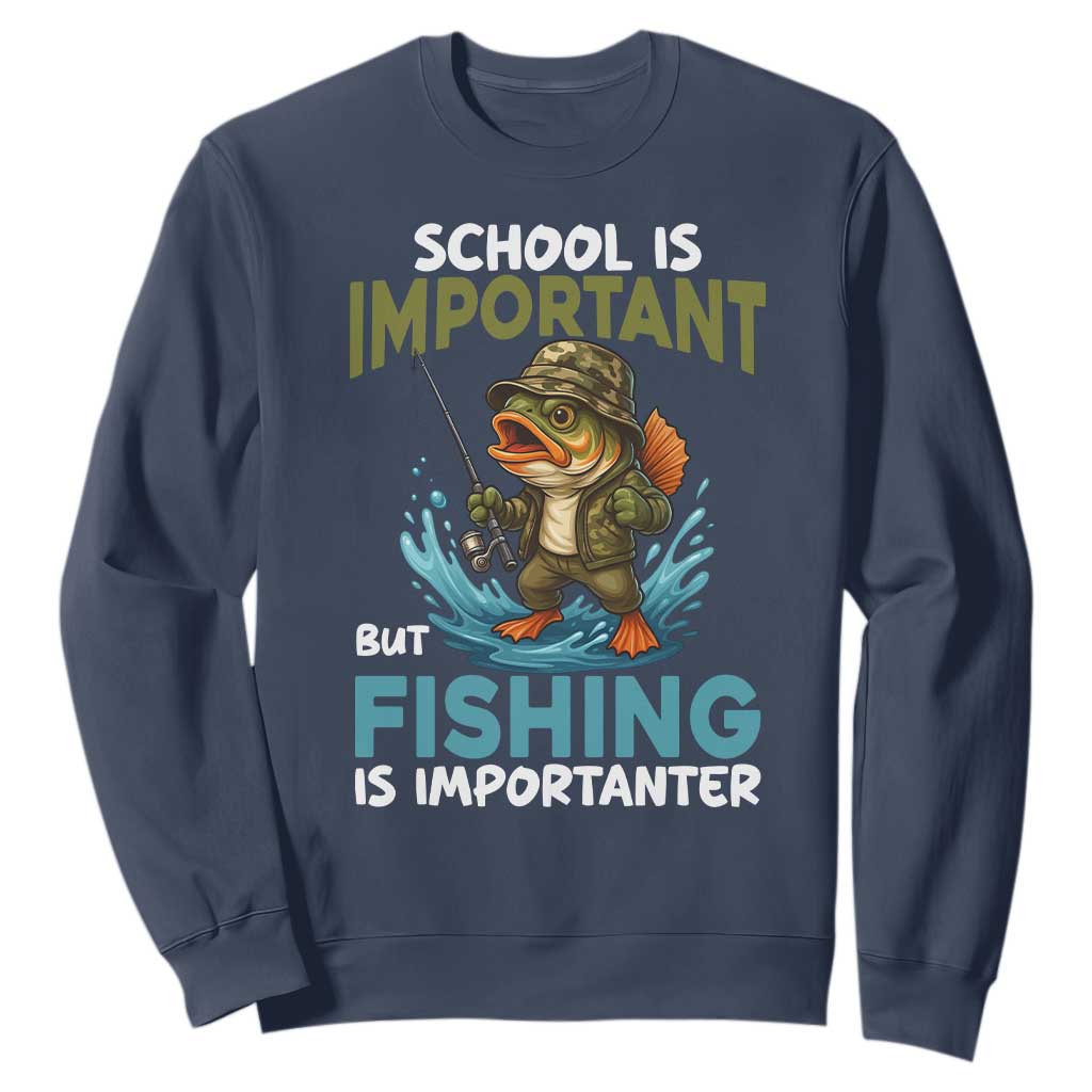 School Is Important But Fishing Is Important Sweatshirt Funny Bass Fishing TS14 Navy Print Your Wear