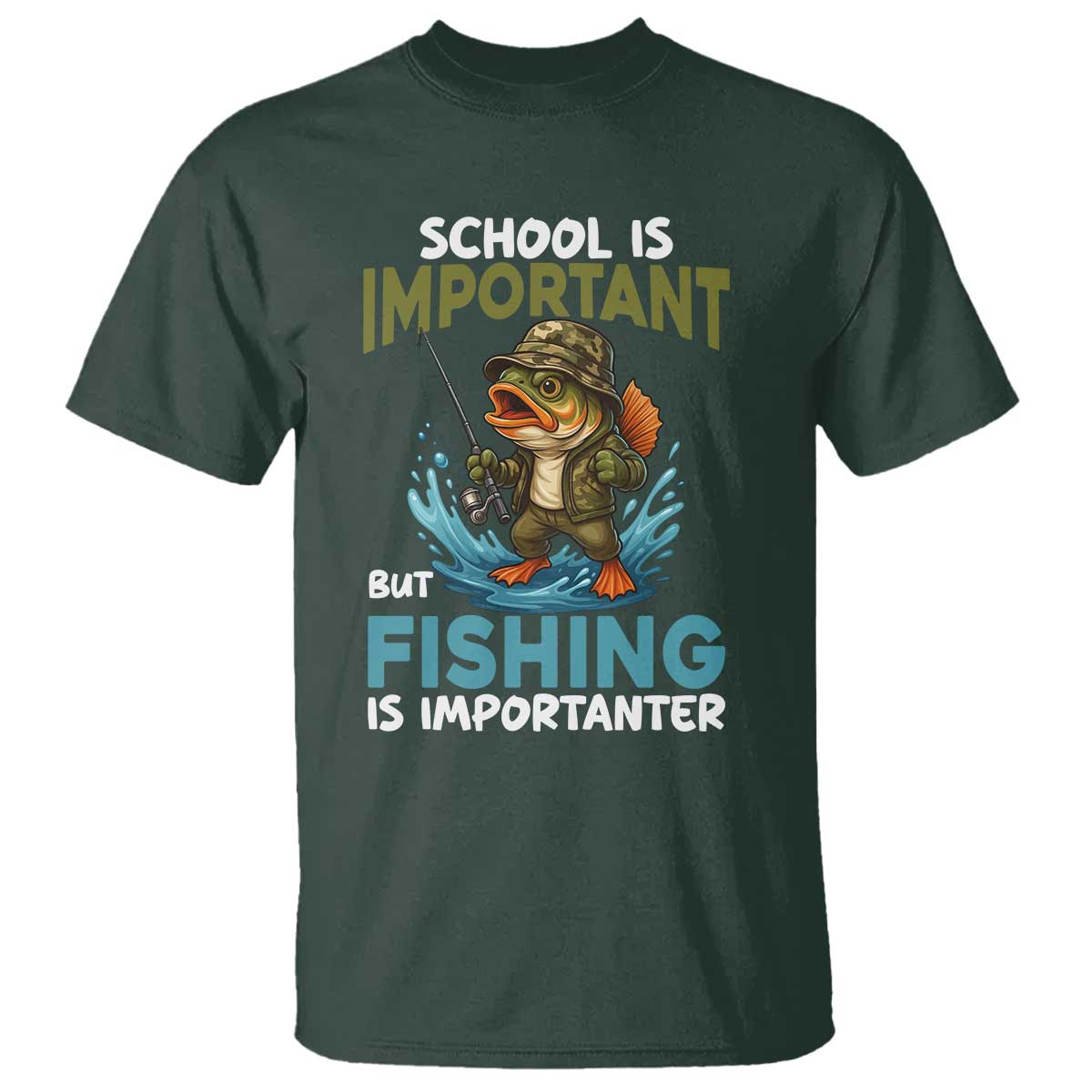 School Is Important But Fishing Is Important T Shirt Funny Bass Fishing TS14 Dark Forest Green Print Your Wear