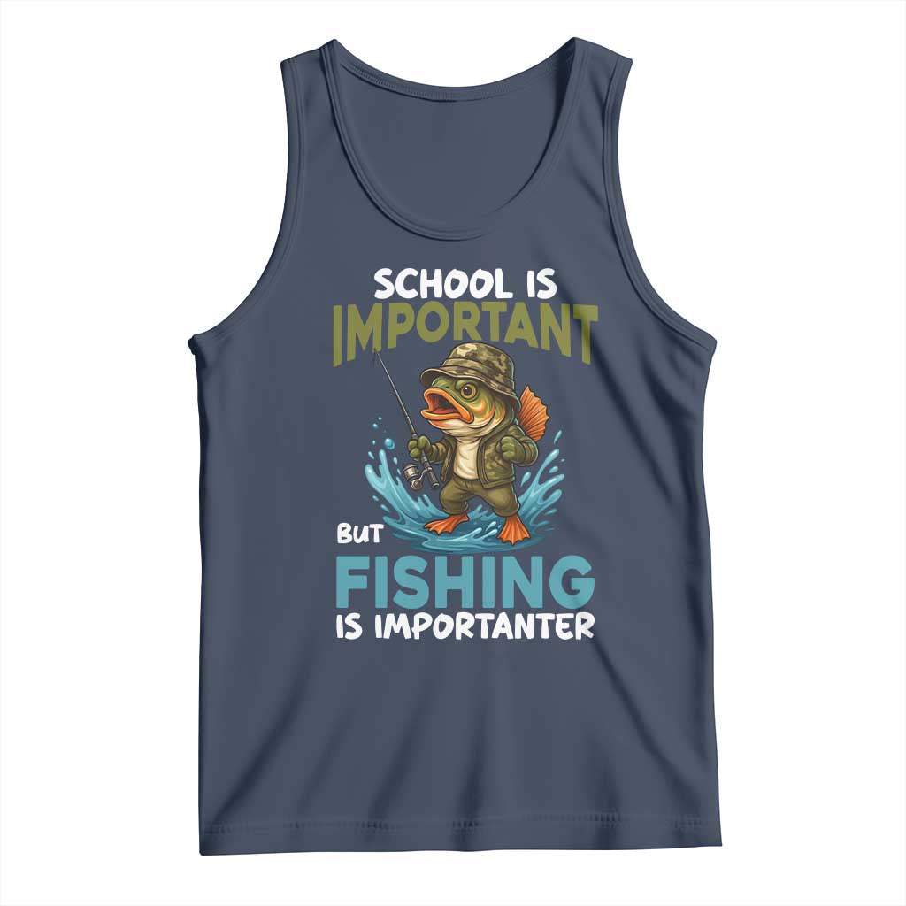 School Is Important But Fishing Is Important Tank Top Funny Bass Fishing TS14 Navy Print Your Wear
