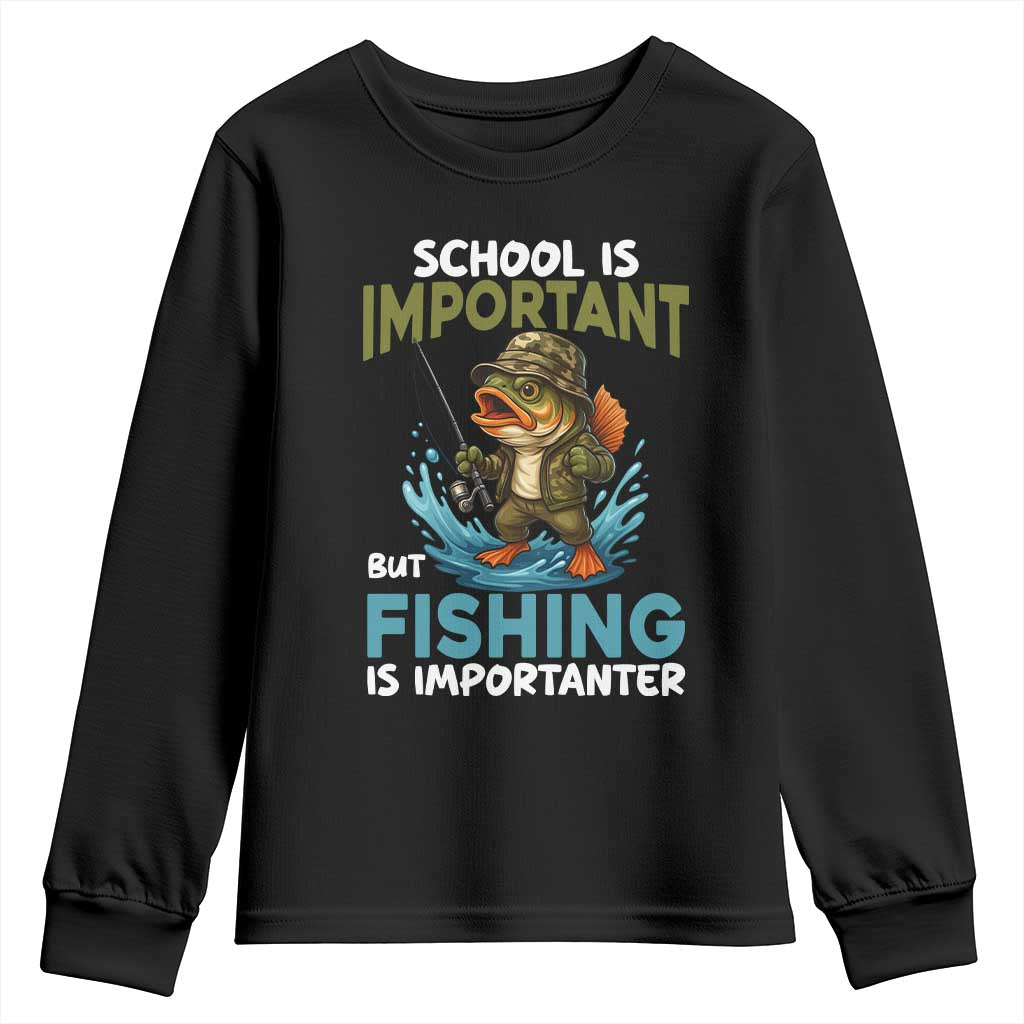 School Is Important But Fishing Is Important Youth Sweatshirt Funny Bass Fishing TS14 Black Print Your Wear