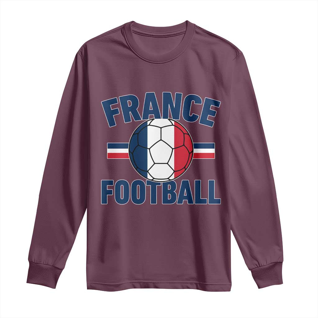 French Flag France Soccer Football Fan Long Sleeve Shirt TS14 Maroon Print Your Wear