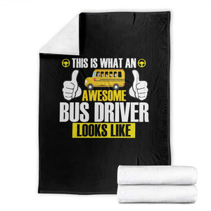Funny School Bus Driver Throw Blanket This Is What An Awesome Bus Driver Looks Like TS14 Black Print Your Wear