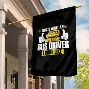 Funny School Bus Driver Garden Flag This Is What An Awesome Bus Driver Looks Like TS14 Print Your Wear