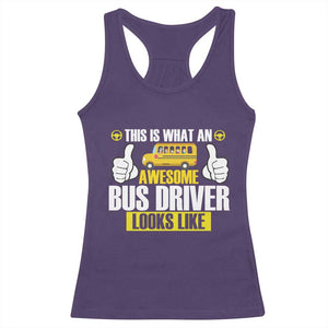 Funny School Bus Driver Racerback Tank Top This Is What An Awesome Bus Driver Looks Like TS14 Purple Print Your Wear
