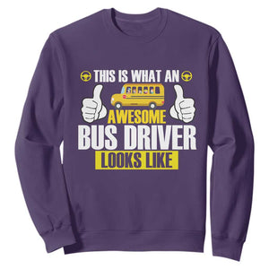 Funny School Bus Driver Sweatshirt This Is What An Awesome Bus Driver Looks Like TS14 Purple Print Your Wear