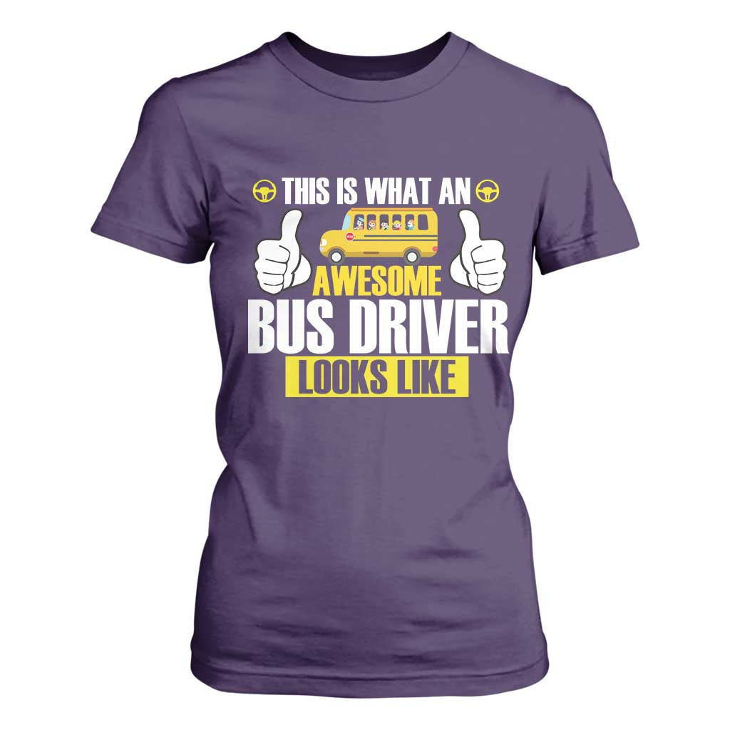 Funny School Bus Driver T Shirt For Women This Is What An Awesome Bus Driver Looks Like TS14 Purple Print Your Wear