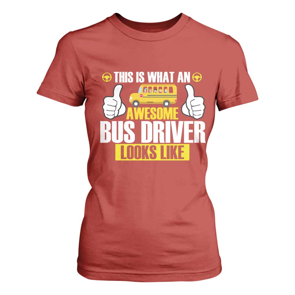 Funny School Bus Driver T Shirt For Women This Is What An Awesome Bus Driver Looks Like TS14 Red Print Your Wear