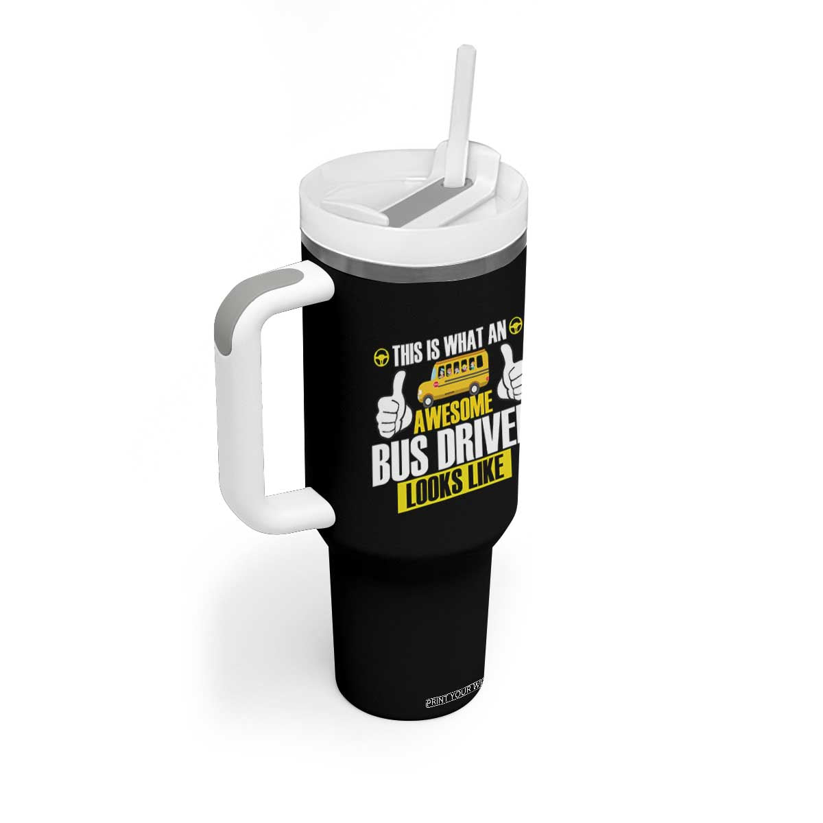 Funny School Bus Driver Tumbler With Handle This Is What An Awesome Bus Driver Looks Like TS14 Print Your Wear