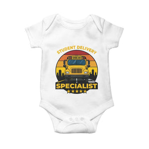 School Bus Driver Baby Onesie Student Delivery Specialist TS14 White Print Your Wear
