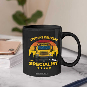 School Bus Driver Coffee Mug Student Delivery Specialist TS14 Print Your Wear