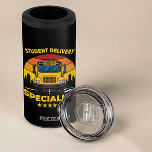 School Bus Driver 4 in 1 Can Cooler Tumbler Student Delivery Specialist TS14 Print Your Wear