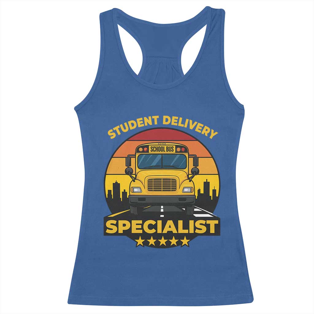 School Bus Driver Racerback Tank Top Student Delivery Specialist TS14 Royal Blue Print Your Wear