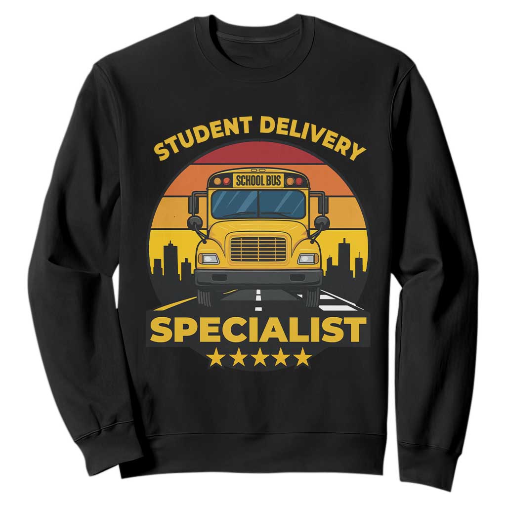 School Bus Driver Sweatshirt Student Delivery Specialist TS14 Black Print Your Wear